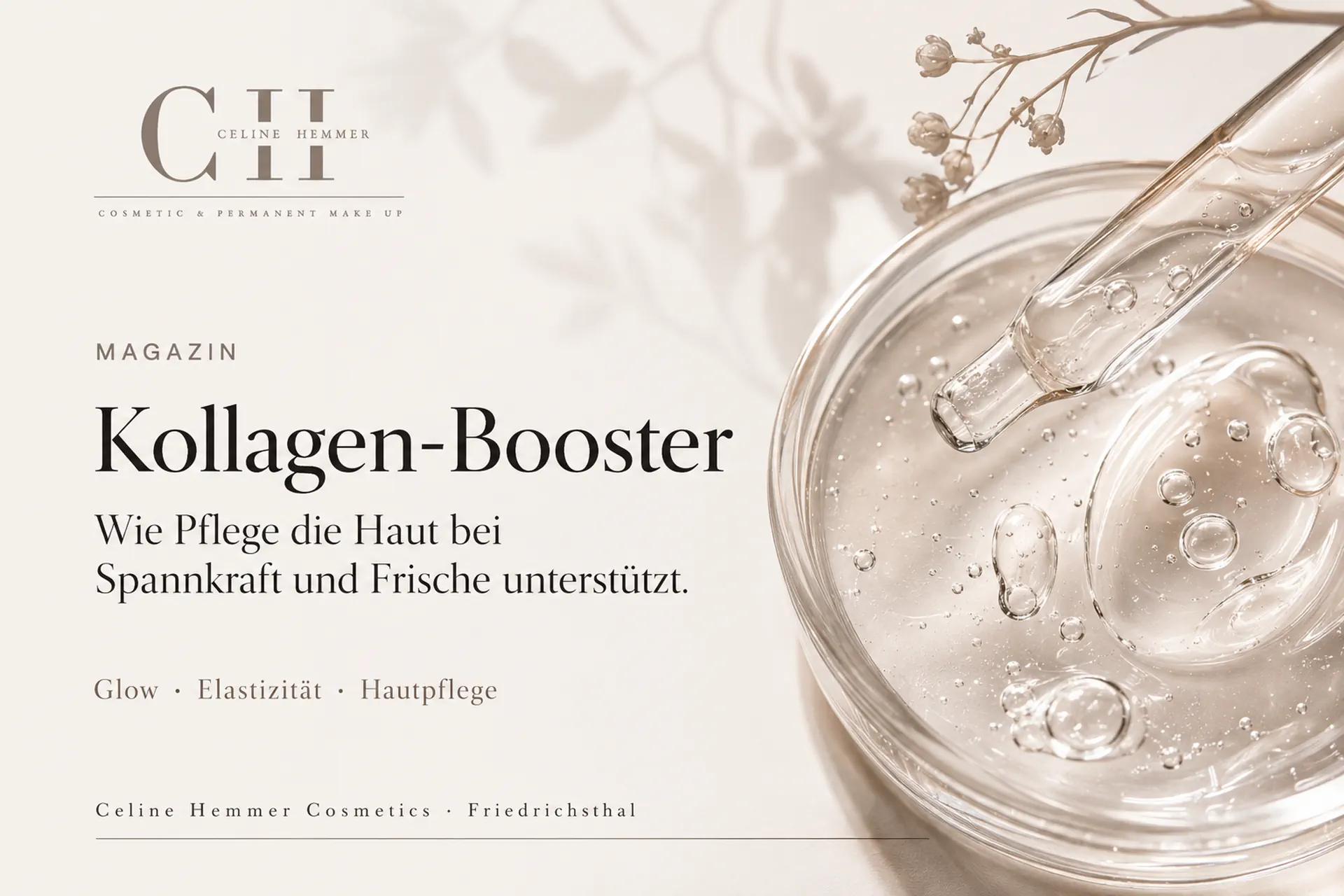 Magazin-Beitragsbild von Celine Hemmer Cosmetics zum Thema Kollagen-Booster für Spannkraft, Frische und Glow