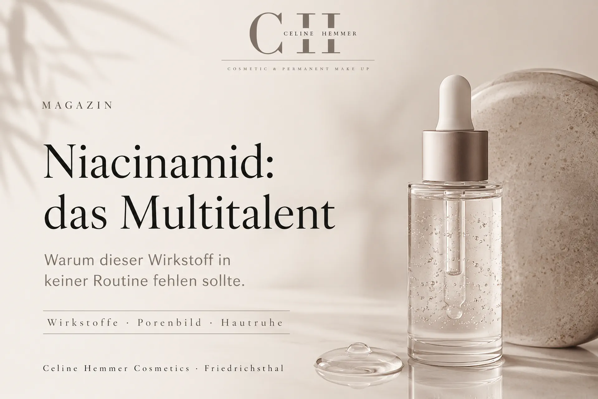 Magazin-Beitragsbild von Celine Hemmer Cosmetics zum Wirkstoff Niacinamid für Porenbild und Hautruhe